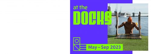 At the Docks: a brand-new season of creativity, sustainability and fun at London’s waterside destination