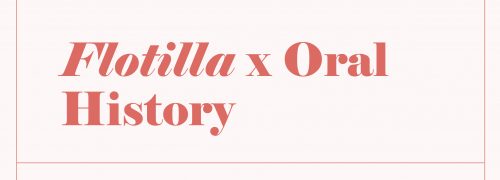 Flotilla x Oral History: Spotlighting East London Women