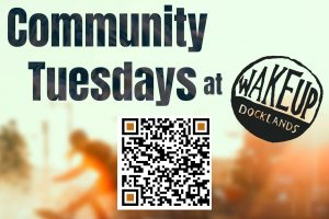 Community Tuesdays at WakeUp Docklands