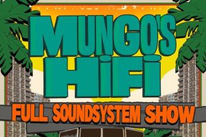 Mungo's Hi Fi @ The Cause