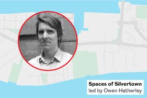 Making Space: Spaces of Silvertown