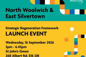 North Woolwich & East Silvertown Strategic Regeneration Framework Launch Event
