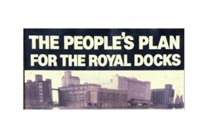 LFA: The People's Plan for the Royal Docks; 40th Anniversary Walk